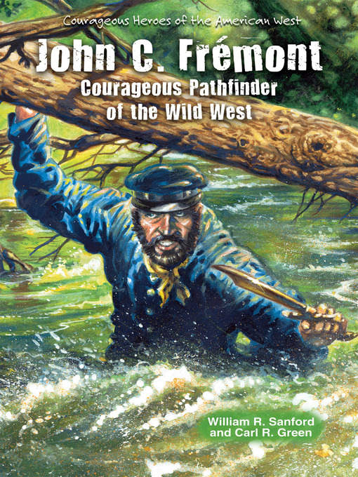 Title details for John C. Frémont by William R. Sanford - Available